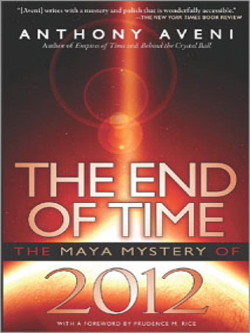 Title details for The End of Time by Anthony Aveni - Available